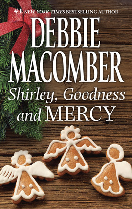 Title details for Shirley, Goodness and Mercy by Debbie Macomber - Available